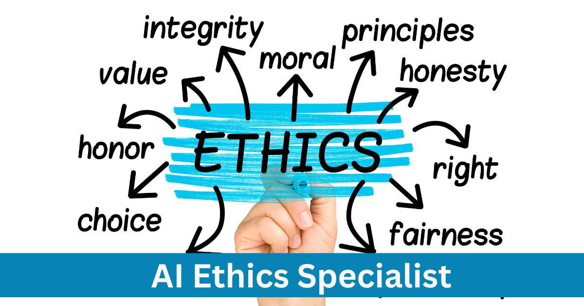 AI Ethics Specialist