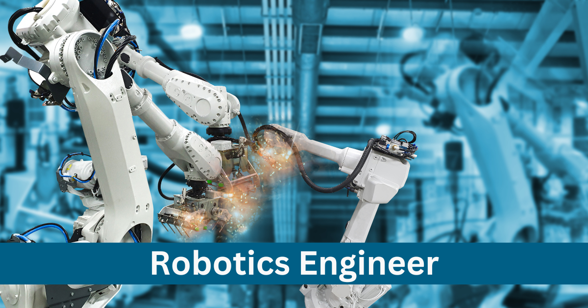 Robotics Engineer