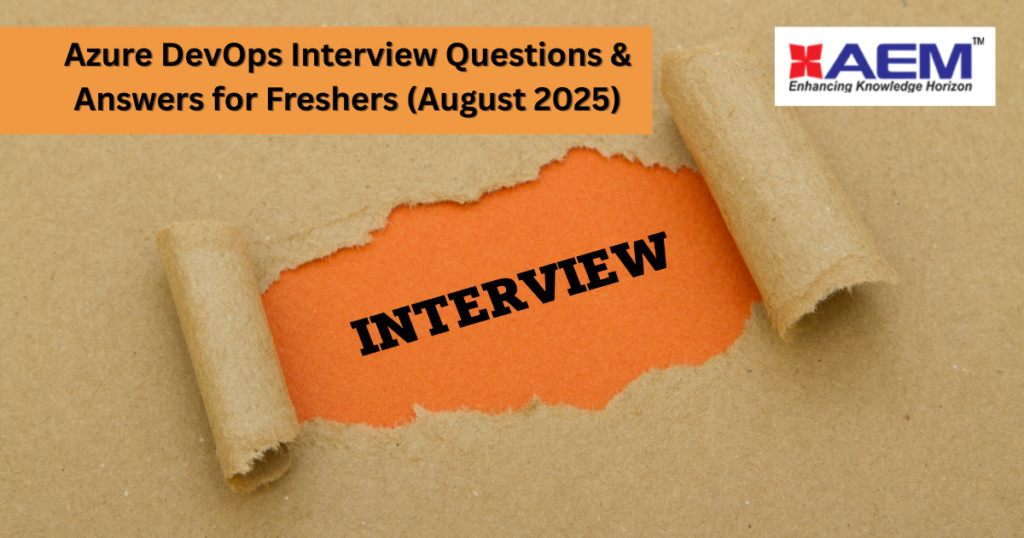 Azure DevOps Interview Questions & Answers for Freshers (2025)